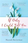 Hannah Beckerman - If Only I Could Tell You