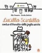 Alex Cousseau, C. Dutertre, Charles Dutertre - Lucilla Scintilla contro il bandito delle foglie secche