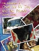 Justine Webster - The Adventures of Chloe the RV Dog and Her Friends