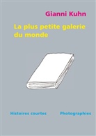 Gianni Kuhn - La plus petite galerie du monde