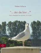Winfried Grützner - "... der du bist ..."