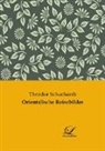 Theodor Schuchardt - Orientalische Reisebilder