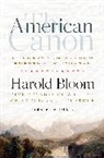 Harold Bloom, David Mikics, David Mikics - The American Canon: Literary Genius from Emerson to Pynchon