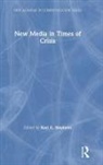 Keri K. Stephens, Keri K Stephens, Keri K. Stephens - New Media in Times of Crisis