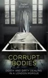 Peter Everett, Everett Peter, Kris Hollington, Kris Everett Hollington, Hollington Kris - Corrupt Bodies