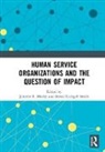 Jennifer E. Smith Mosley, Jennifer E. Mosley, Steven Rathgeb Smith - Human Service Organizations and the Question of Impact