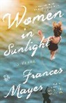 Frances Mayes - Women in Sunlight