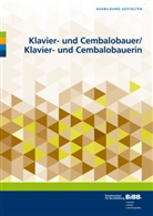 Bundesinstitut für Berufsbildung, Bundesinstitut für Berufsbildung (BIBB), Bundesinstitut für Berufsbildung BIBB, Bundesinstitut für Berufsbildung, Bundesinstitu für Berufsbildung (BIBB) - Klavier- und Cembalobauer / Klavier- und Cembalobauerin