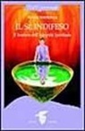Susan Thesenga - Il sé indifeso. Il sentiero dell'integrità spirituale