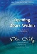 Eileen Caddy, David Earl Platts - Opening Doors Within 365 Daily Meditations from Findhorn -3rd Edition-