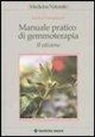 Enrica Campanini - Manuale pratico di gemmoterapia