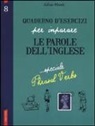 Silvia Monti - Quaderno d'esercizi per imparare le parole dell'inglese