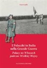 Enzo Casadio, P. Compagni - I Polacchi in Italia nella grande guerra. Ediz. italiana e polacca