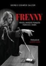 Giorgio Edoardo Dalceri - Frenny. Vita dell'avvocato penalista Francesca Cramis