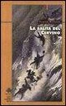 Edward Whymper, A. Balbiano D'Aramengo - La scalata del Cervino
