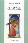 Renzo Lavatori - Gli angeli. Storia e pensiero