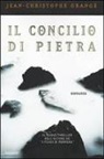 Jean-Christophe Grangé - Il concilio di pietra