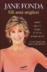 Jane Fonda - Gli anni migliori
