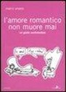 Marco Ursano - L'amore romantico non muore mai