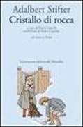 Adalbert Stifter, M. Fancelli - Cristallo di rocca
