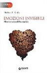 Michael E. Addis - Emozioni invisibili. Silenzio e vulnerabilità maschile