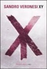 Sandro Veronesi - XY