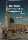 Khan, Z: Islam gehört nicht zu Deutschland