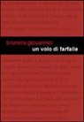 Brunella Giovannini - Un volo di farfalle