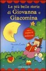 Nicoletta Costa - Le più belle storie di Giovanna e Giacomina. Con adesivi