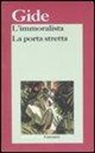 André Gide - L'immoralista-La porta stretta