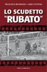 Gino Strippoli - Lo scudetto «rubato»