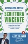 Alessandro Dattilo - Scrittura vincente. Come scrivere con efficacia e incisività per comunicare, presentare e vendere