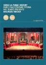 Maurizio Ridolfi - Verso la public history. Fare e raccontare storia nel tempo presente