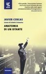 Javier Cercas - Anatomia di un istante