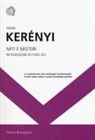 Károly Kerényi - Miti e misteri