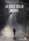 Andrea Del Castello - La voce della morte