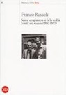 Franco Russoli - Senza utopia non si fa la realtà. Scritti sul museo (1952-1977)