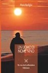 Maria Bonfiglio - Un uomo di nome Nino