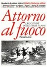 Piercarlo Jorio - Attorno al fuoco. Leggende delle terre alpine