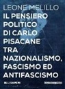Leone Melillo - Il pensiero politico di Carlo Pisacane tra nazionalismo, fascismo ed antifascismo