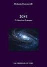Roberto Ramoscelli - 2084. Il silenzio e il rumore