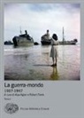 A. Aglan, R. Frank - La guerra-mondo (1937-1947)