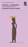 Lars F. H. Svendsen - Filosofia della moda