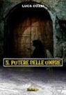 Luca Cozzi - Il potere delle ombre