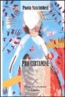 Paola Nascimben - Pro certamine