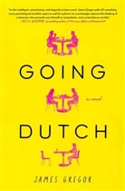 James Gregor - Going Dutch