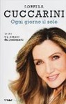 Lorella Cuccarini, Stefano Genovese - Ogni giorno il sole. La vita e la filosofia del mezzopieno
