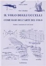 Otto Lilienthal - Il volo degli uccelli come base dell'arte del volo. Un contributo alla teoria della tecnica del volo