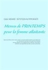 Cedric Menard, Cédric Ménard - Menus de printemps pour la femme allaitante