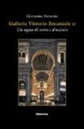Giovanna Ferrante - Galleria Vittorio Emanuele. Un sogno di vetro e d'acciaio